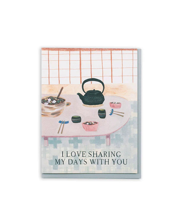Sharing My Days Together Card