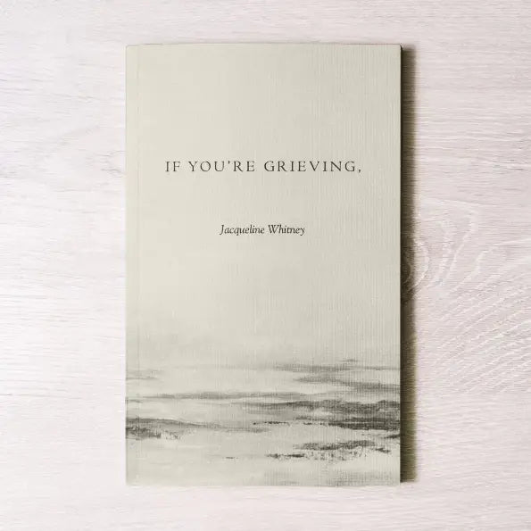 If You're Grieving