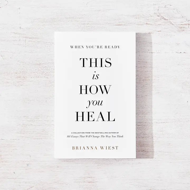 This is How you Heal