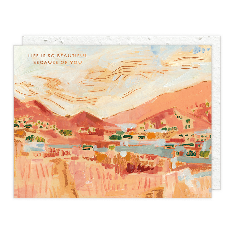 Life is Beautiful Because of You Card