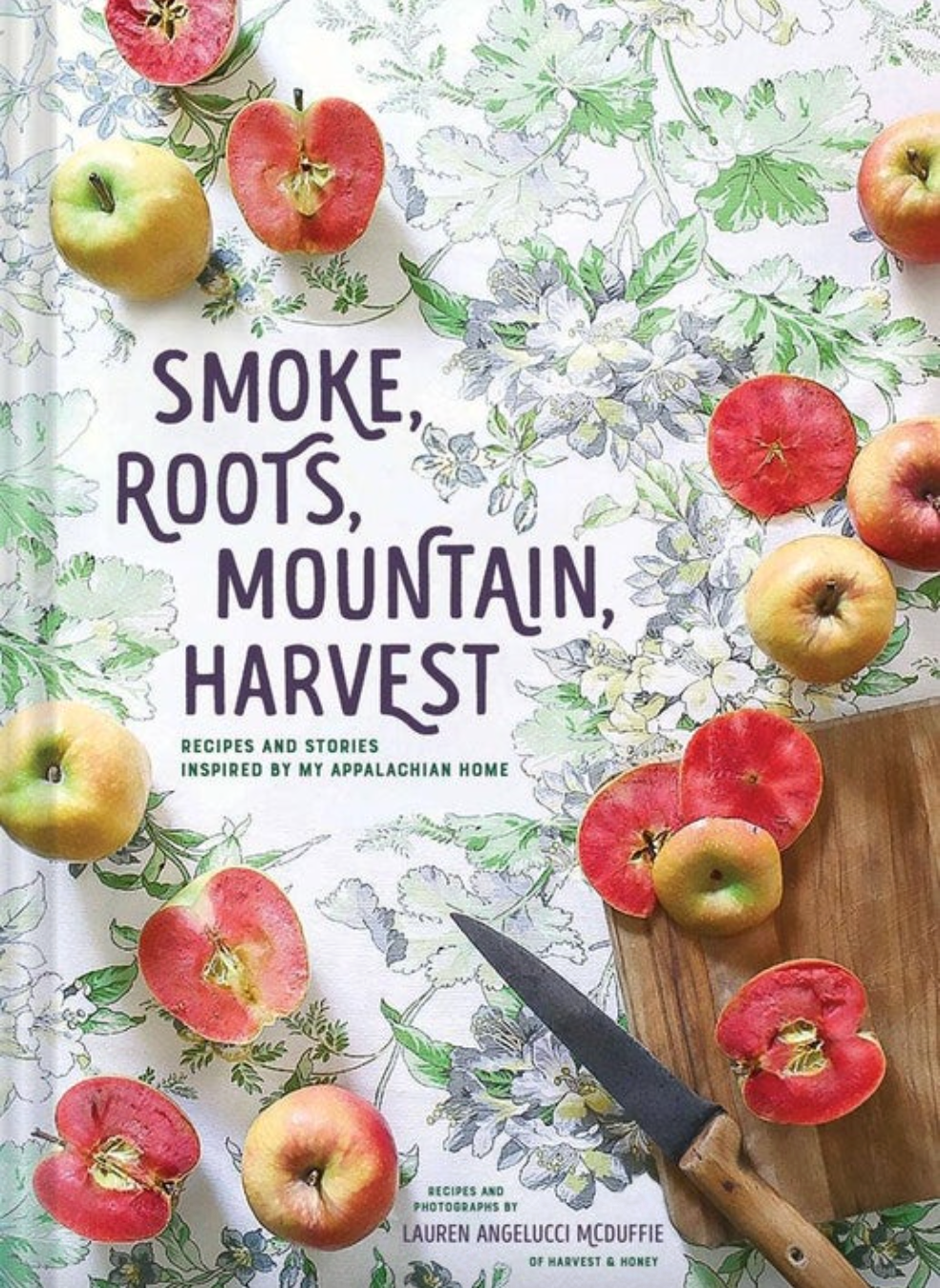 Smoke, Roots, Mountain, Harvest Cookbook