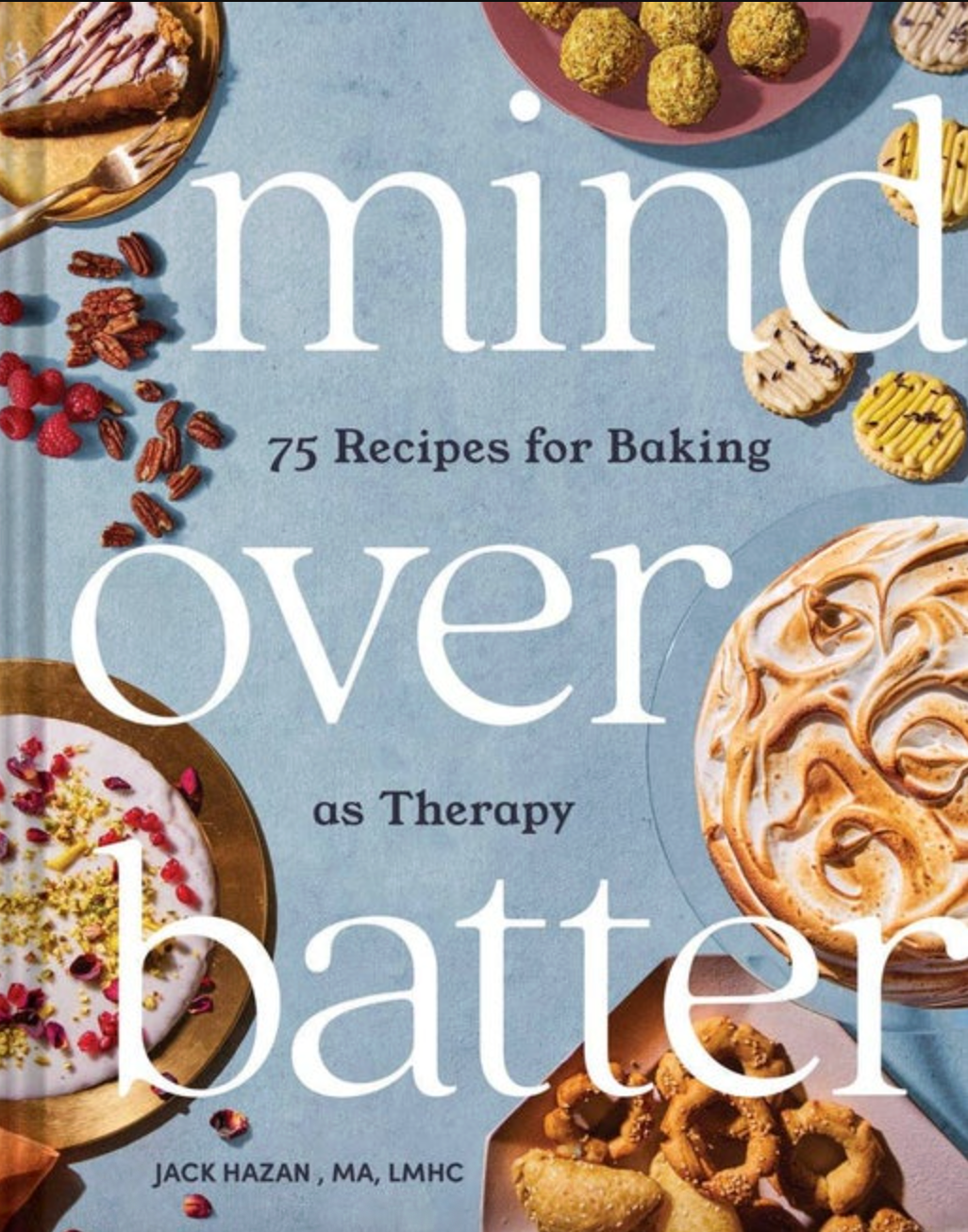Mind Over Batter Cookbook