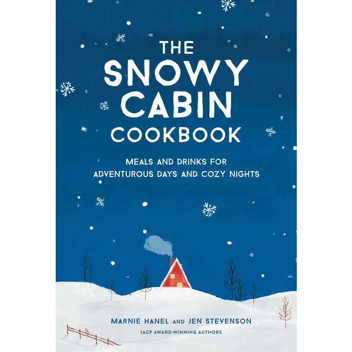 The Snowy Cabin Cookbook