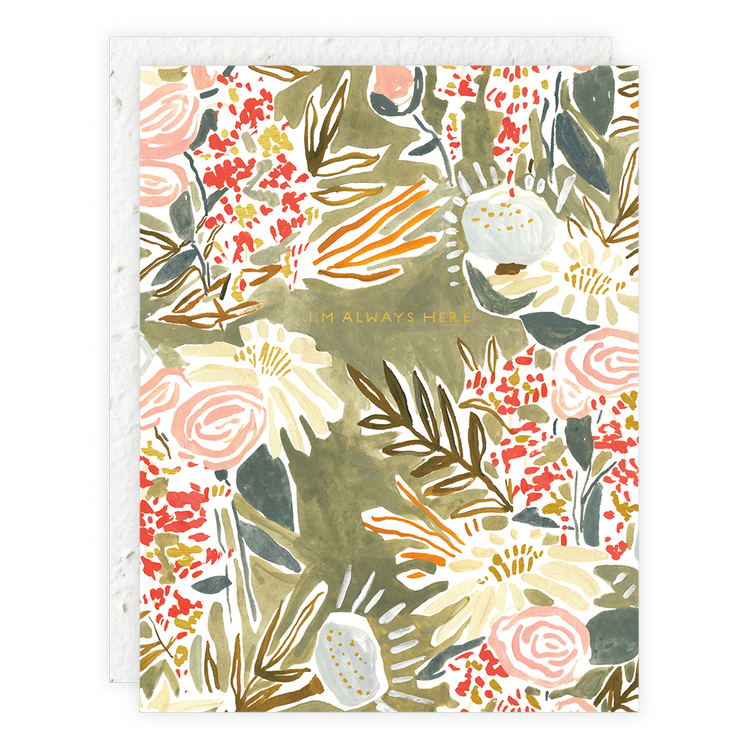 I'm Always Here Sympathy Card