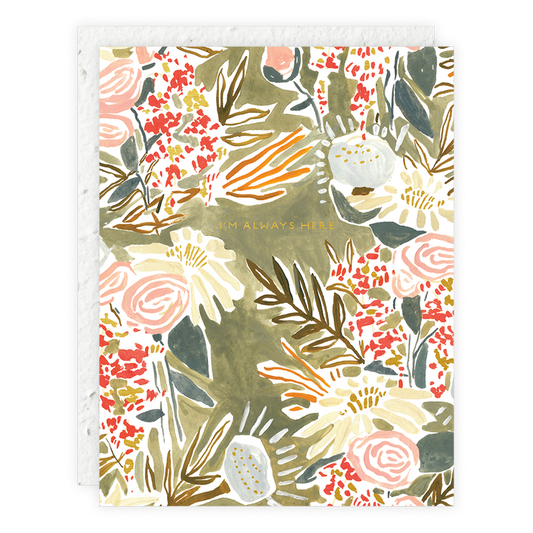 I'm Always Here Sympathy Card