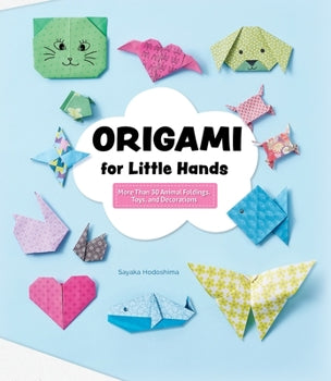 Origami For Little Hands Book