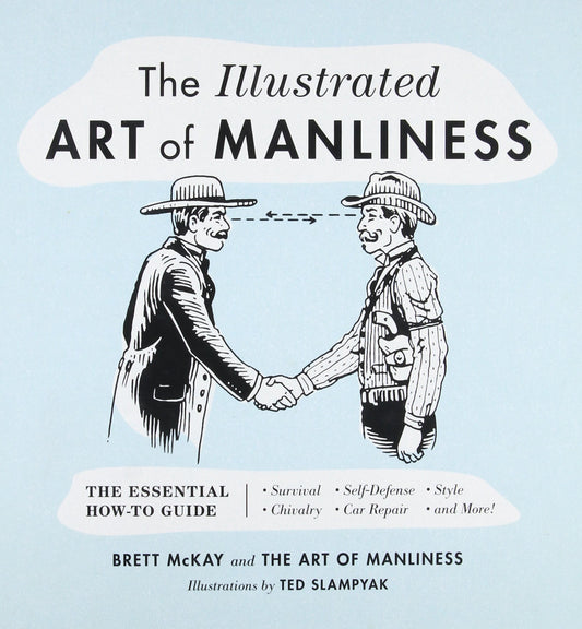 The Illustrated Art of Manliness Book