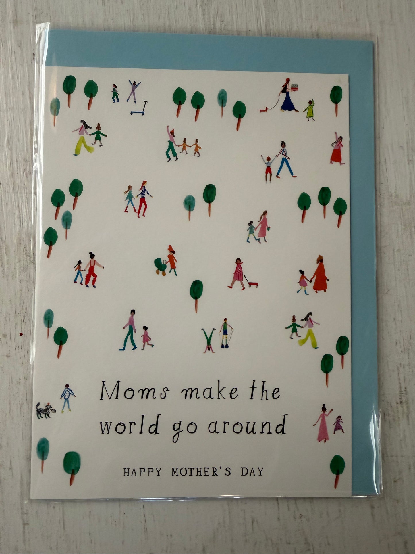 Moms Make the World Go Around Card