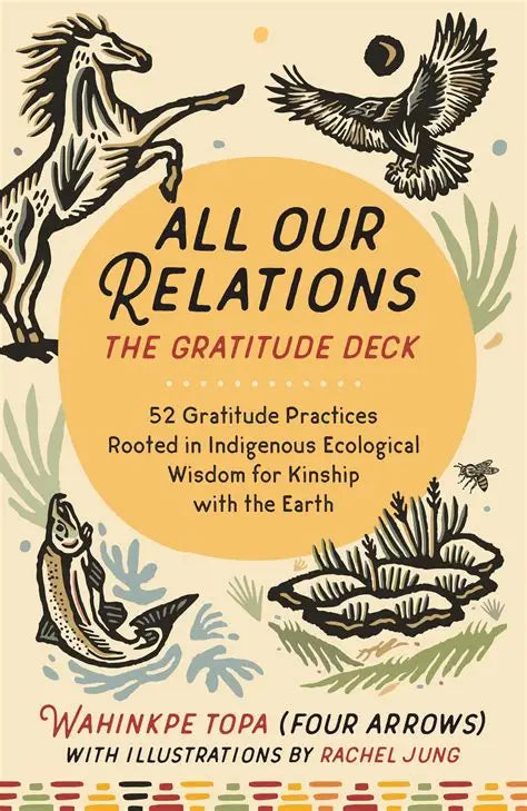 All Our Relations Gratitude Deck