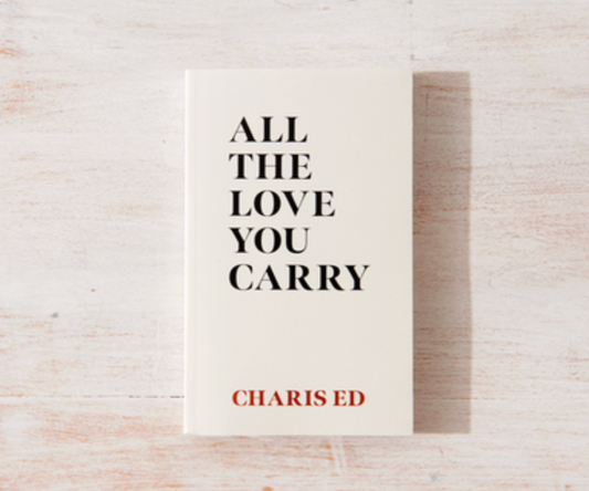 All the Love You Carry