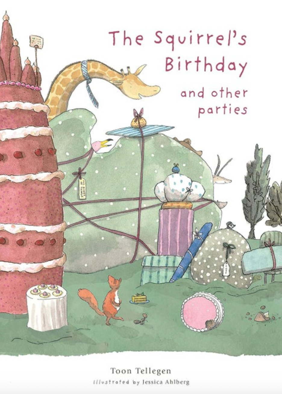 The Squirrel's Birthday and Other Parties