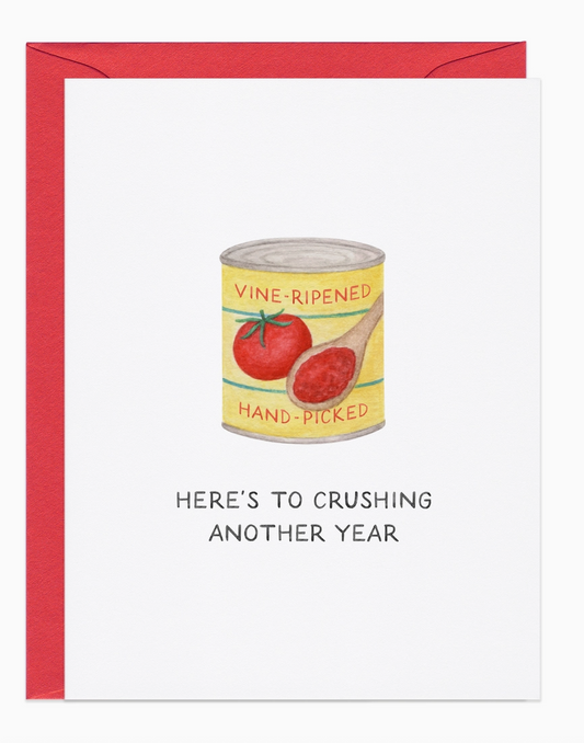 Crushing Another Year Card