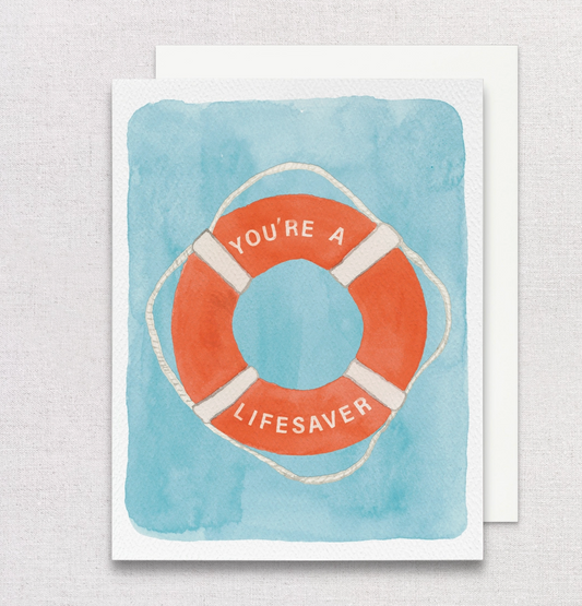 You're a Lifesaver Card