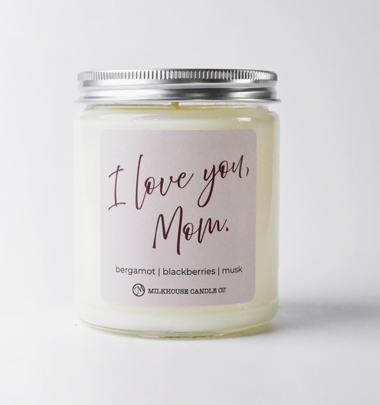 I Love You Mom Candle