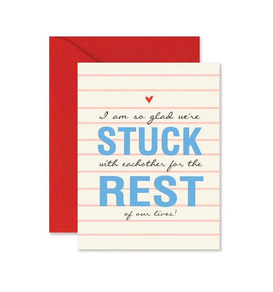 Stuck with Each-other Card